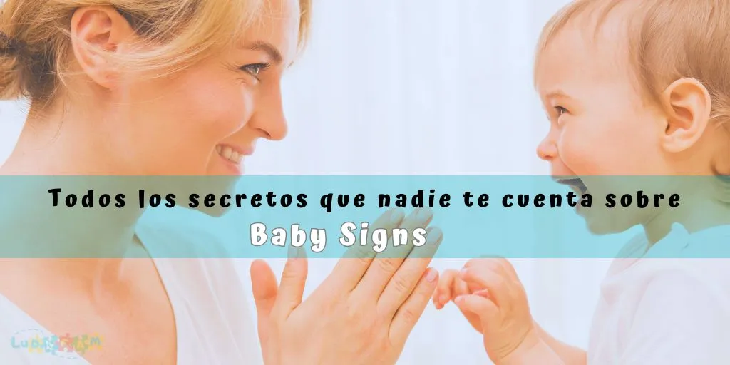 Baby Signs, lengua de signos para estimular el lenguaje